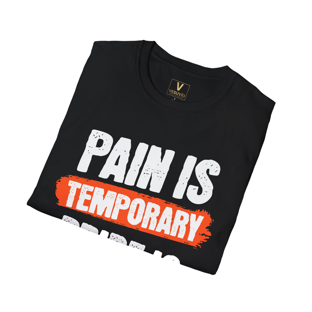 Pain Is Temporary Pride Is Forever T-Shirt — Motivational Gym Workout Tee