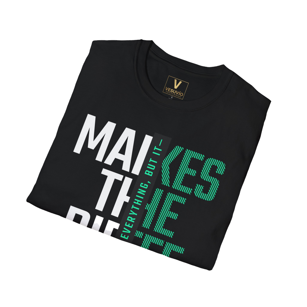 Makes the Difference T-Shirt — Inspirational Graphic Tee