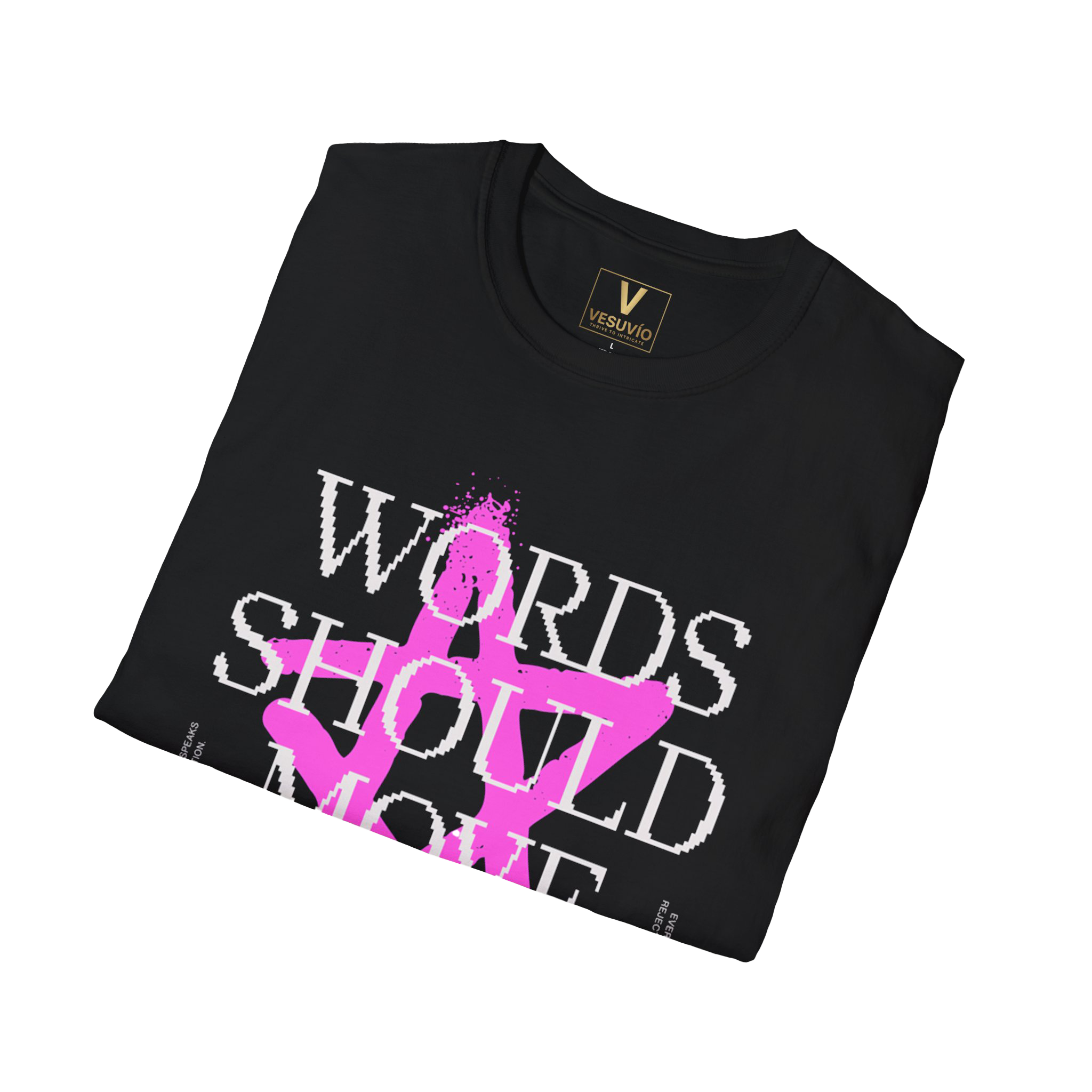 Words Should Move You T-Shirt | Typography Graphic Tee, Pink Paint Splash