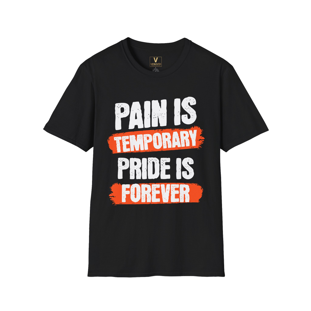 Pain Is Temporary Pride Is Forever T-Shirt — Motivational Gym Workout Tee